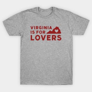 Virginia Is For Lovers T-Shirt